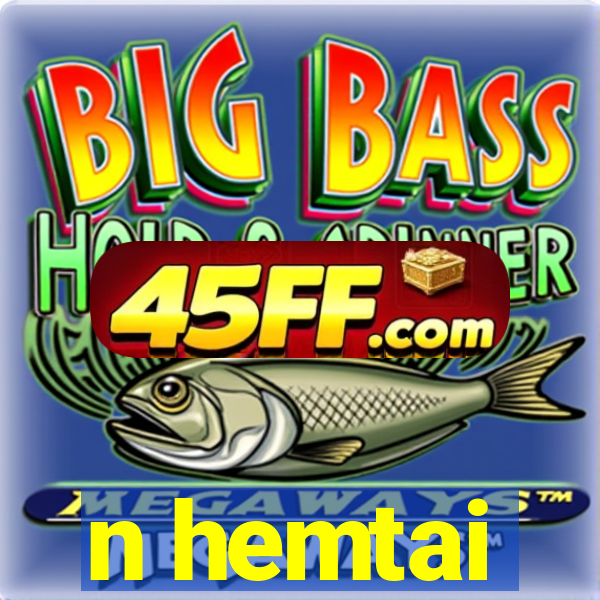n hemtai